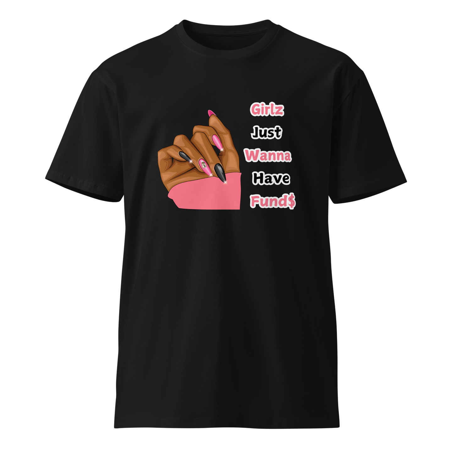 Girlz Just Wanna Have Fund$ T-shirt