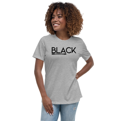 Black Excellence Women's Relaxed T-Shirt