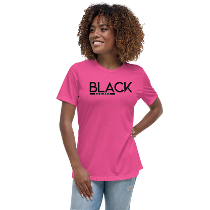 Black Excellence Women's Relaxed T-Shirt